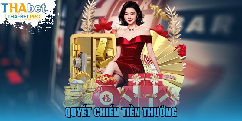 Quyết Chiến Tiền Thưởng